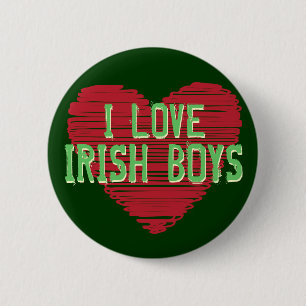 Badge Rond 5 Cm J'aime les garçons irlandais ! Bouton du jour de
