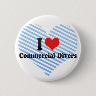 Badge Rond 5 Cm J'aime les plongeurs commerciaux