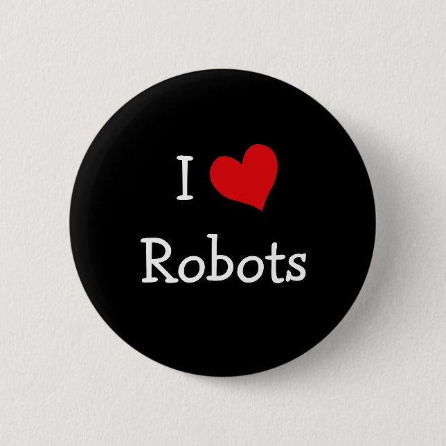 Badge Rond 5 Cm J'aime les robots (Devant)
