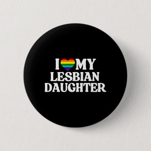 Badge Rond 5 Cm J'Aime Ma Fille Lesbienne