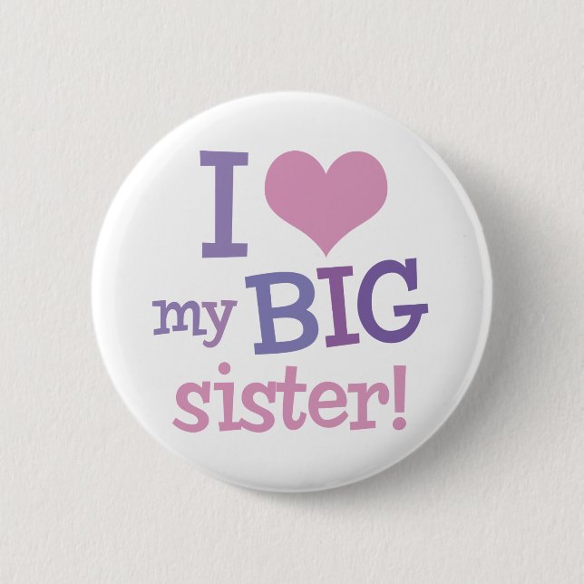 Badge Rond 5 Cm J'aime ma grande soeur (Devant)