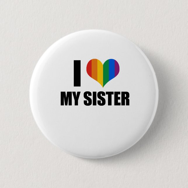 Badge Rond 5 Cm J'aime ma soeur gaie (Devant)