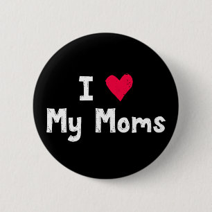 Badge Rond 5 Cm J'Aime Mes Mères.