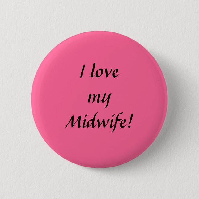 Badge Rond 5 Cm J'aime mon bouton de sage-femme (Devant)