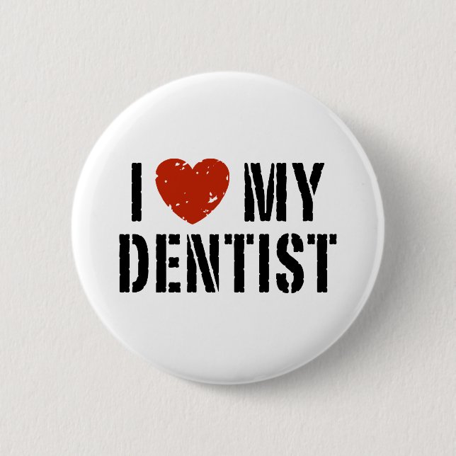 Badge Rond 5 Cm J'aime mon bouton Dentist (Devant)