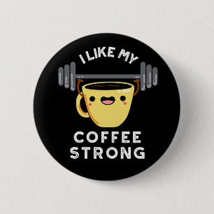Badge Rond 5 Cm J'Aime Mon Café Fort Drôle Boisson Pun Dark BG