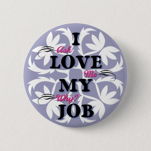 Badge Rond 5 Cm J'aime mon travail (Devant)