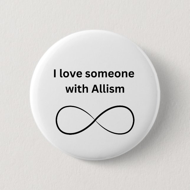 Badge Rond 5 Cm J'aime quelqu'un avec allisme (Devant)