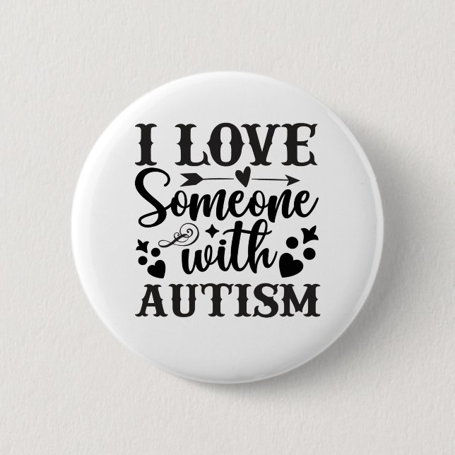 BADGE ROND 5 CM J'AIME QUELQU'UN AVEC AUTISME (Devant)