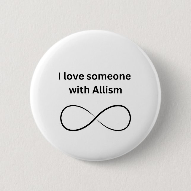 Badge Rond 5 Cm J'aime quelqu'un avec bouton Allisme (Devant)
