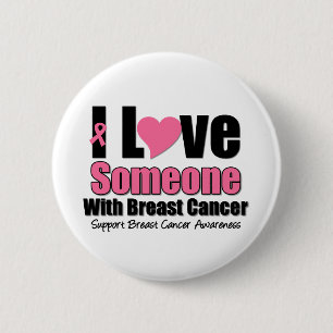 Badge Rond 5 Cm J'aime quelqu'un avec le cancer du sein