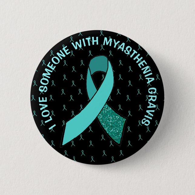 Badge Rond 5 Cm J'aime quelqu'un avec Myasthenia Bouton Gravis (Devant)