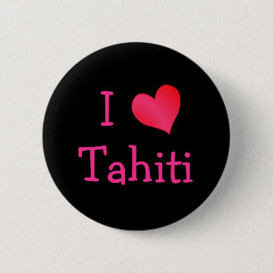 Badge Rond 5 Cm J'aime Tahiti