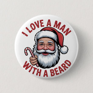 Badge Rond 5 Cm J'aime un homme avec une barbe Père Noël barbu Noë