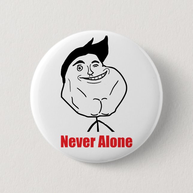 Badge Rond 5 Cm Jamais seulement - bouton de Pinback (Devant)