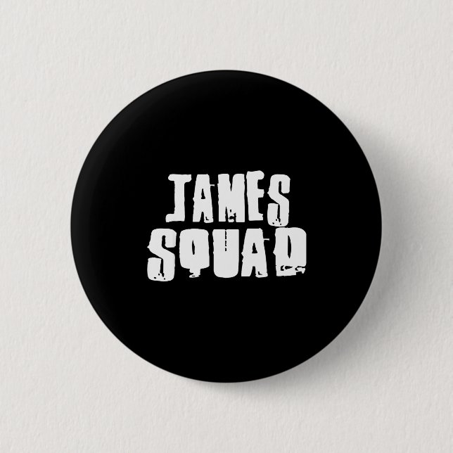 Badge Rond 5 Cm James Squad Name Funny James  (Devant)