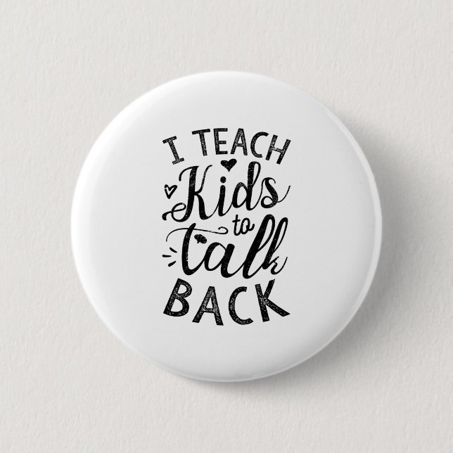 Badge Rond 5 Cm J'Apprends Aux Enfants À Parler De Retour (Devant)