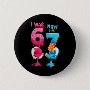 Badge Rond 5 Cm J'avais 6 ans maintenant j'ai 7 ans Anniversaire S