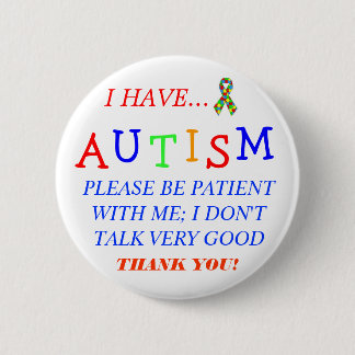 Badge Rond 5 Cm "Je bouton ai autisme"