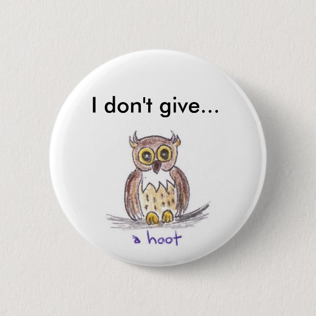 Badge Rond 5 Cm "Je bouton ne donne pas huée" (Devant)
