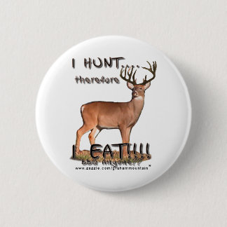 Badge Rond 5 Cm Je chasse… donc… le bouton