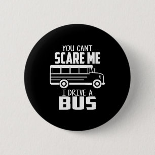 Badge Rond 5 Cm Je Conduis Un Bus