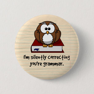 Badge Rond 5 Cm Je corrige silencieusement votre hibou sage de