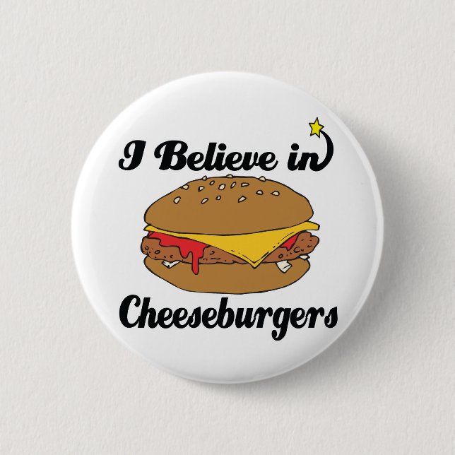 Badge Rond 5 Cm je crois aux cheeseburgers (Devant)