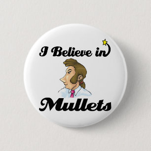 Badge Rond 5 Cm je crois aux mullets