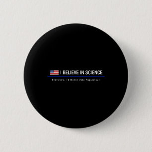 Badge Rond 5 Cm Je crois en la science - Donc