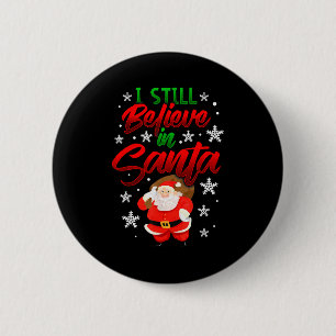 Badge Rond 5 Cm Je crois encore au Père Noël T-shirt de Noël Hol
