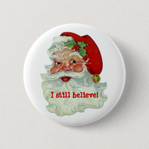 Badge Rond 5 Cm Je Crois Toujours Au Bouton Père Noël