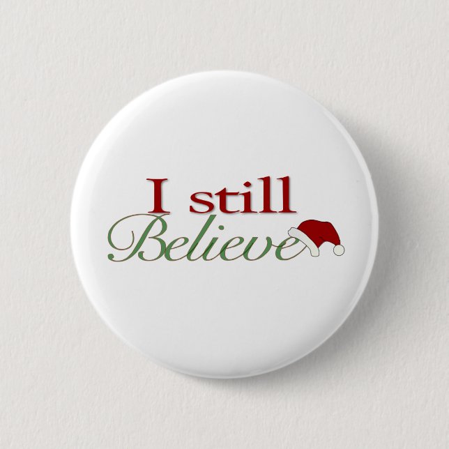 Badge Rond 5 Cm Je crois toujours au Père Noël (Devant)