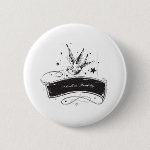 Badge Rond 5 Cm "Je demeure dans la possibilité "