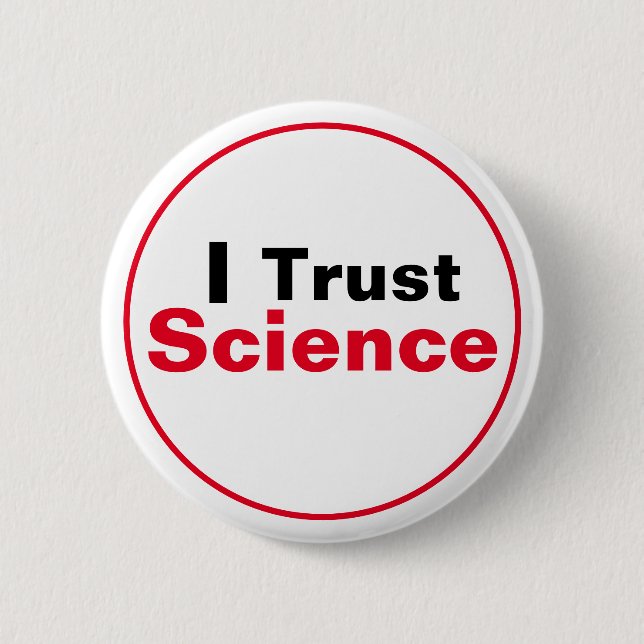 Badge Rond 5 Cm Je fais confiance à la science (Devant)