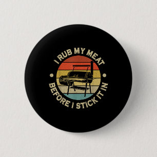 Badge Rond 5 Cm Je Frotte Ma Viande Avant De La Conserver Au Barbe
