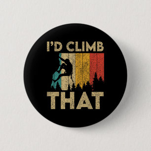 Badge Rond 5 Cm Je grimperais ce drôle de bloc d'escalade de roche