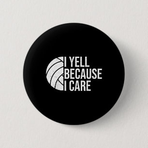 Badge Rond 5 Cm Je hurle parce que je me soucie Funny Volleyll Hum