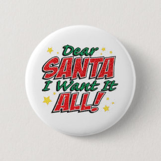 Badge Rond 5 Cm Je le veux tout le bouton