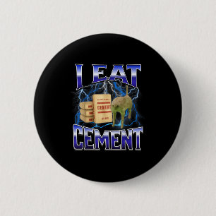 Badge Rond 5 Cm Je Mange Cement Drôle Chat Mème Internet Mèmes Drô