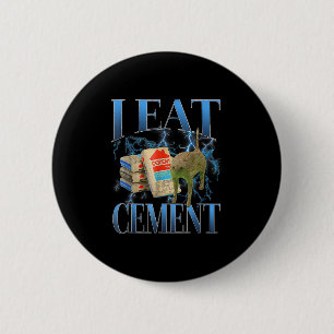 Badge Rond 5 Cm Je Mange Du Ciment Maudit Chat Drôle Mème Curieuse