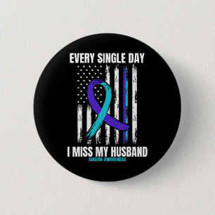 Badge Rond 5 Cm Je Manque Mon Mari Suicide Sensibilisation Chemise