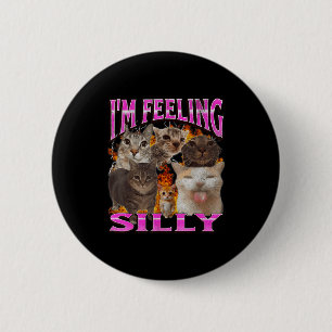 Badge Rond 5 Cm Je me sens drôle Mème de chat drôle Bootleg graphi