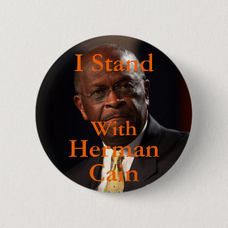 Badge Rond 5 Cm Je me tiens avec le bouton de Herman Caïn