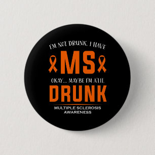 Badge Rond 5 Cm Je N'Ai Pas De Sclérose En Plaques De Mme