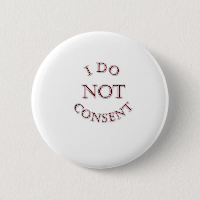 Badge Rond 5 Cm Je ne consens pas (Devant)