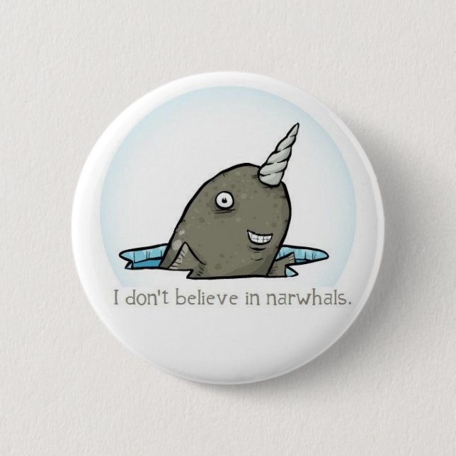 Badge Rond 5 Cm Je ne crois pas au narwhals. (Devant)