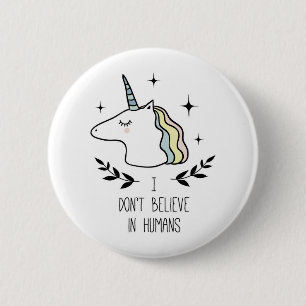 Badge Rond 5 Cm Je ne crois pas aux humains