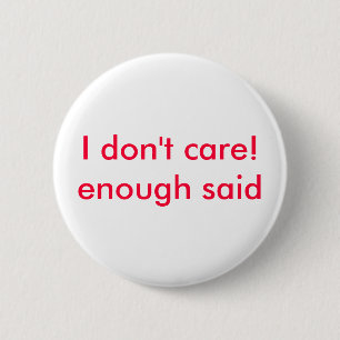 Badge Rond 5 Cm Je ne m'inquiète pas ! asse'ont indiqué