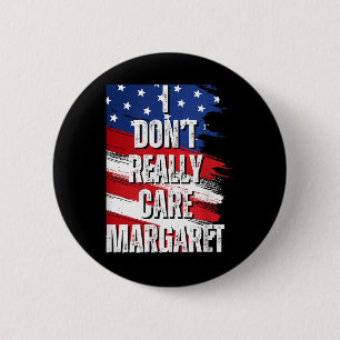 Badge Rond 5 Cm Je Ne M'Occupe Pas Vraiment Margaret Funny Jd Vanc